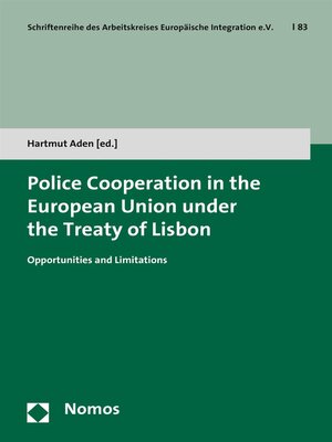 cover image of Police Cooperation in the European Union under the Treaty of Lisbon